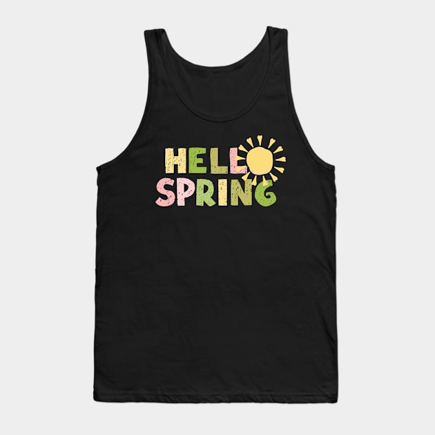 Spring is Here Tee: Hello Spring Tank Top by StrikerTees